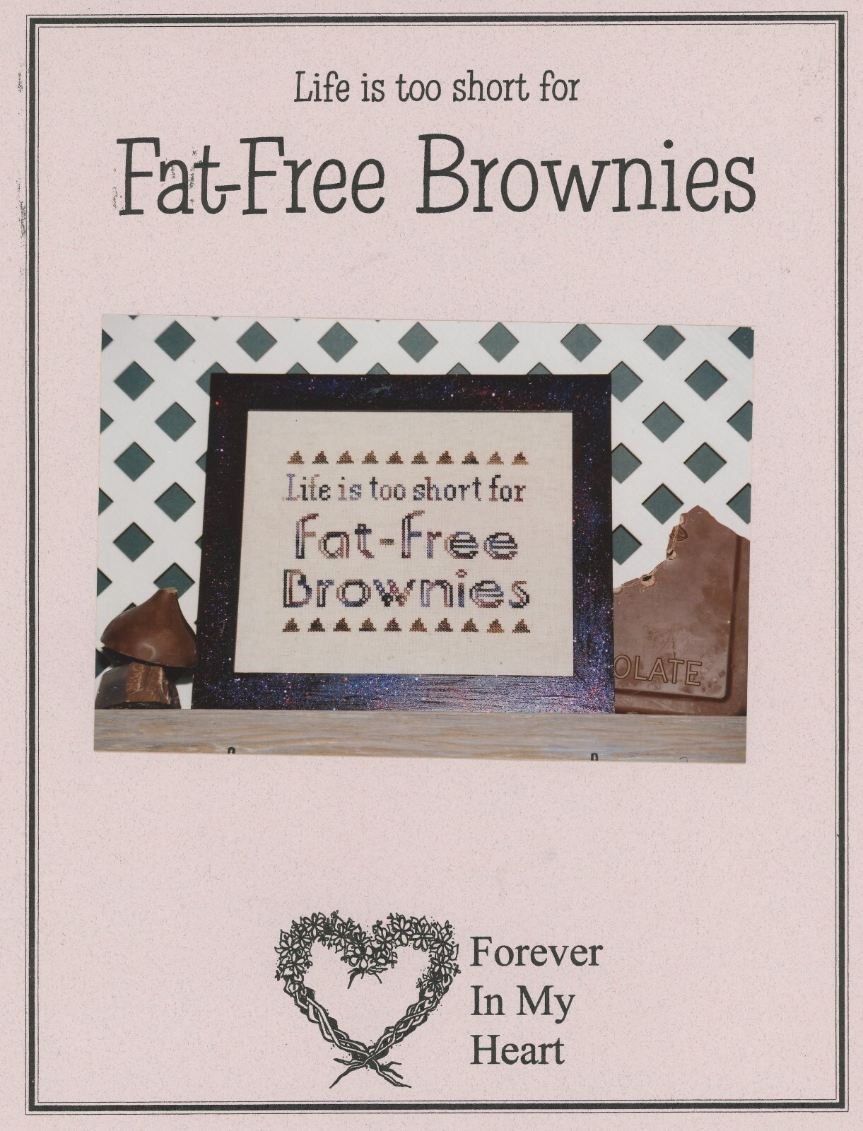 Forever in My Heart Fat Free Brownies Counted Cross Stitch Pattern