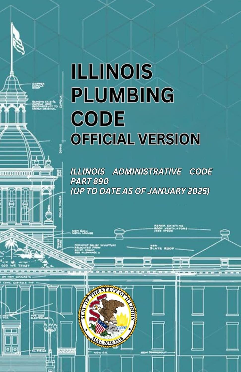 Illinois Plumbing Code Official Version: Illinois Administrative Code Part 890 (