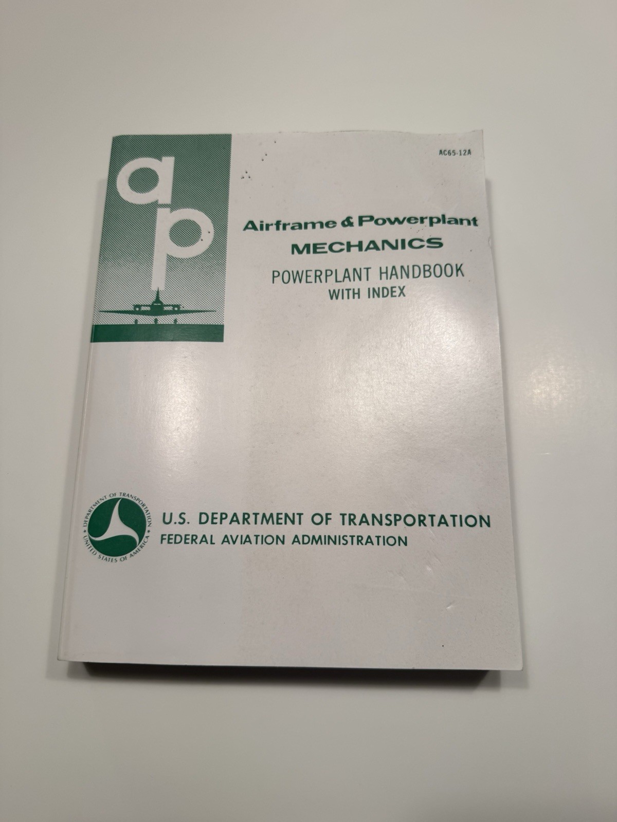 FAA Airframe & Powerplant Mechanics Powerplant Handbook AC65-12A 9781560270249