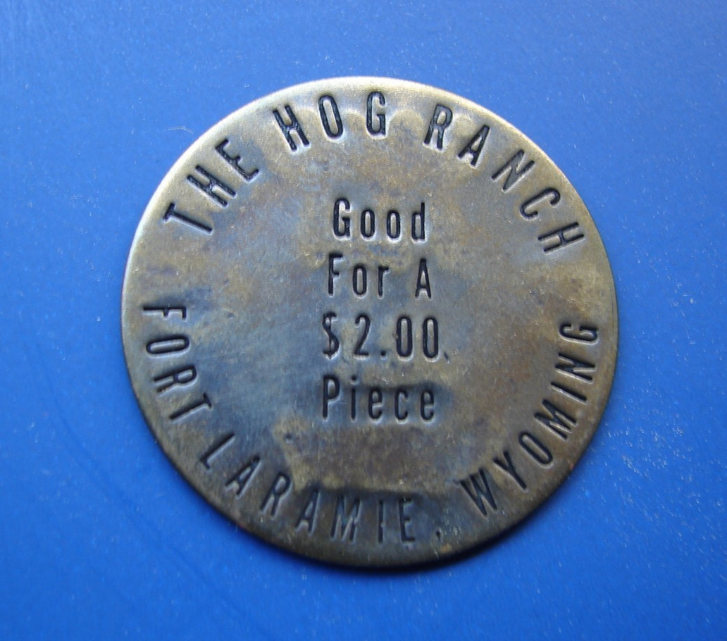 THE HOG RANCH WHORE HOUSE COIN GOOD FOR TWO DOLLAR BROTHEL GIRLS FT LARAMIE WY