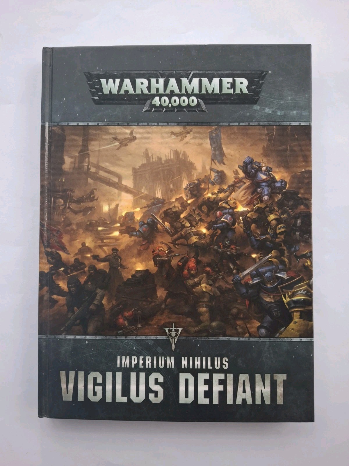 Warhammer 40k, Imperium Nihilus Vigilus, Defiant, 8th Edition, Hardback Book