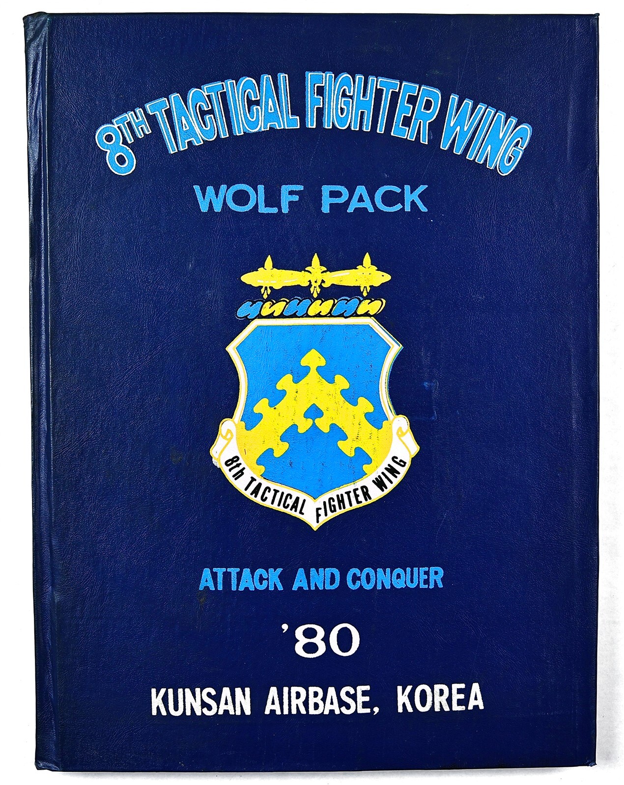 8th Tactical Fighter Wing 1980 Kunsan Airbase, Korea Deployment Cruise Book