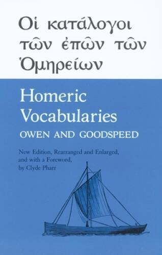 Homeric Vocabularies: Greek and English Word-Lists for the Study of Homer - GOOD