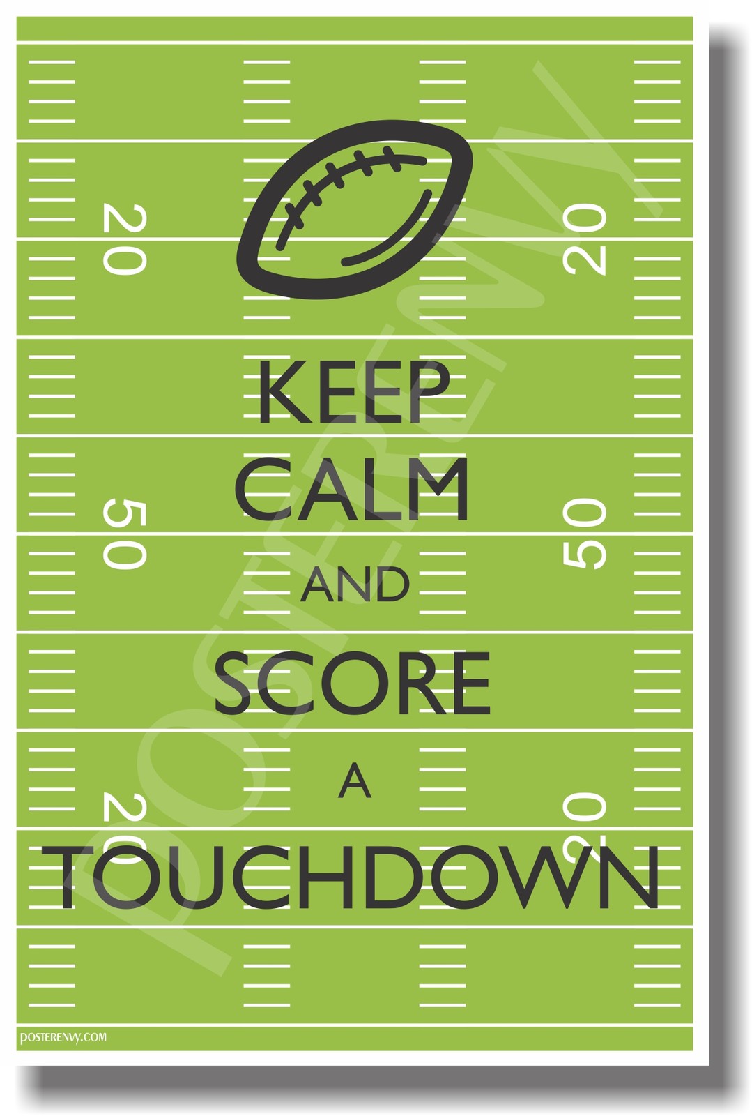 Keep Calm and Get a Touchdown - NEW Classroom Motivational Poster