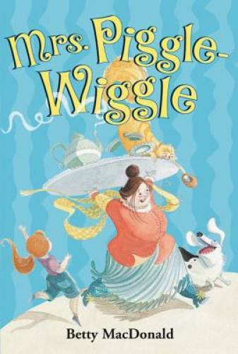 Mrs. Piggle-Wiggle - Paperback By Betty MacDonald - GOOD