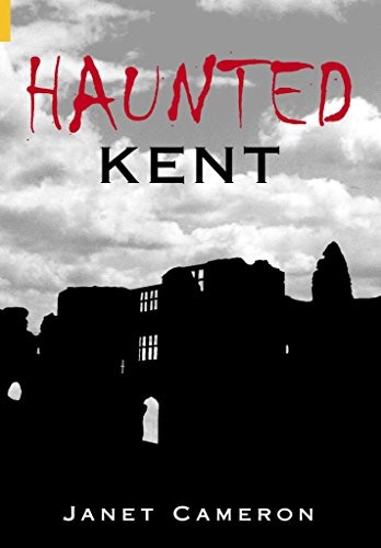 Haunted Kent (Images of England) by Cameron, Janet Paperback Book The Fast Free