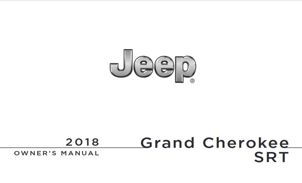 2018 Jeep Grand Cherokee SRT Owners Manual User Guide