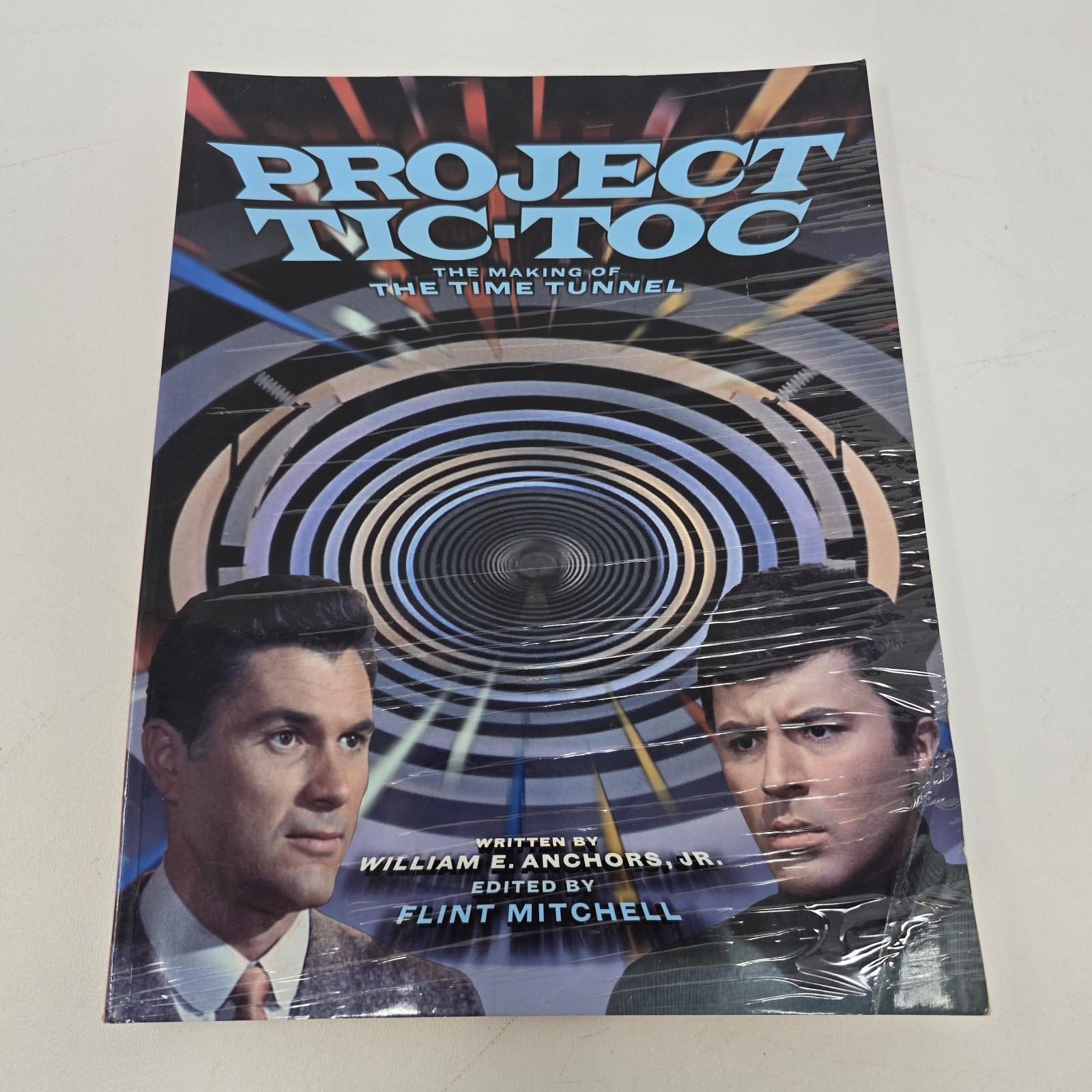 Project Tic-Toc The Making Of The Time Tunnel TV Series Reference Book 2011