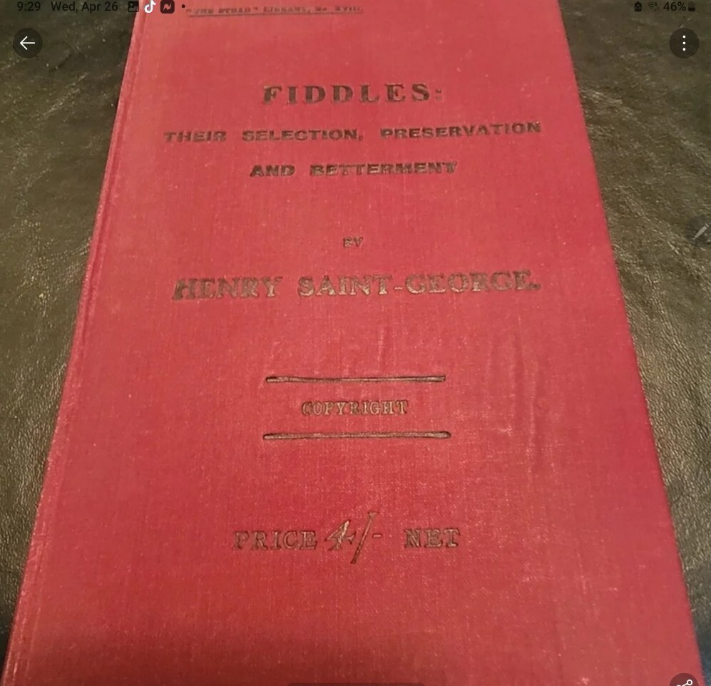 Fiddles Their selection, preservation & betterment-henry saint-george, Book 1921