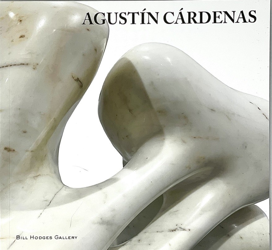 Agustín Cárdenas 2024 Art Show Catalog - Bill Hodges Gallery Limited 1/1000