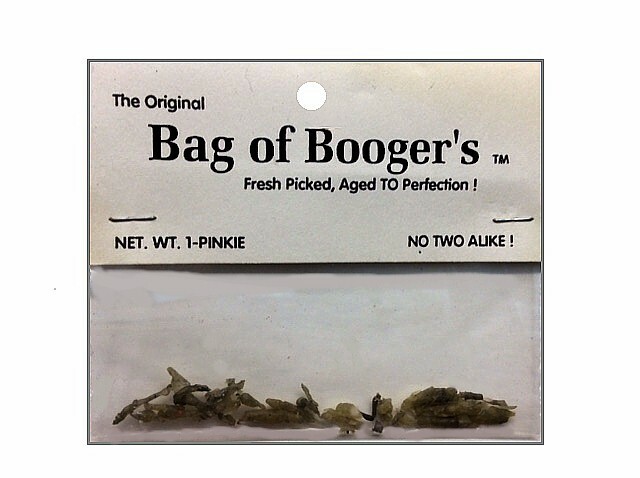 Gags & Tricks!  Bag of Booger's "Fresh Picked, Aged to Perfection!" Made In USA!