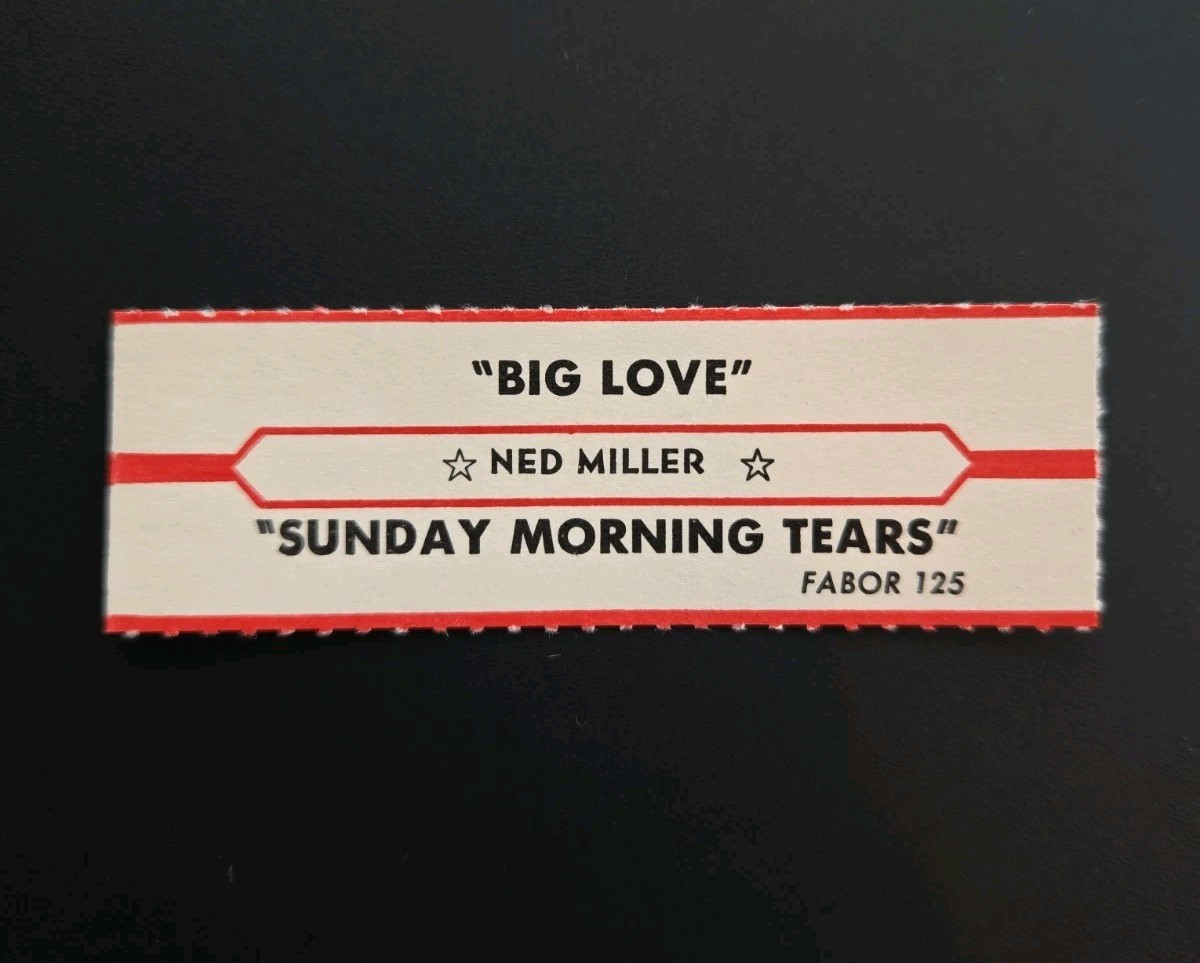 Vintage Jukebox Title Strip NED MILLER "Big Love & Sunday Morning Tears" 1963