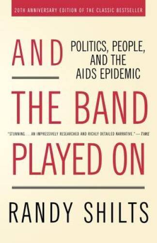 And the Band Played On: Politics, People, and the AIDS Epidemic, 20t - VERY GOOD