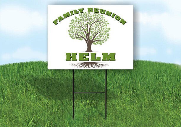 HELM FAMILY REUNION GR TREE 18 in x24 in Yard Sign Road Sign with Stand
