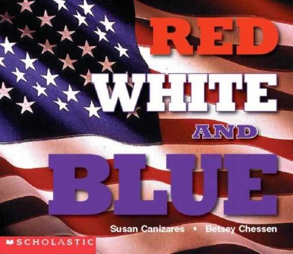 Red, White, and Blue - Paperback, by Canizares Susan; Chessen - Very Good