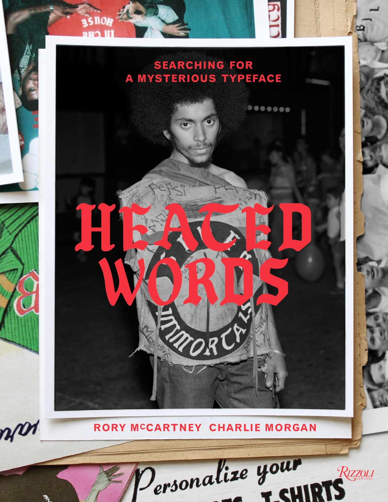 Heated Words: Searching for a Mysterious Typeface, McCartney, Rory,Morgan, Charl