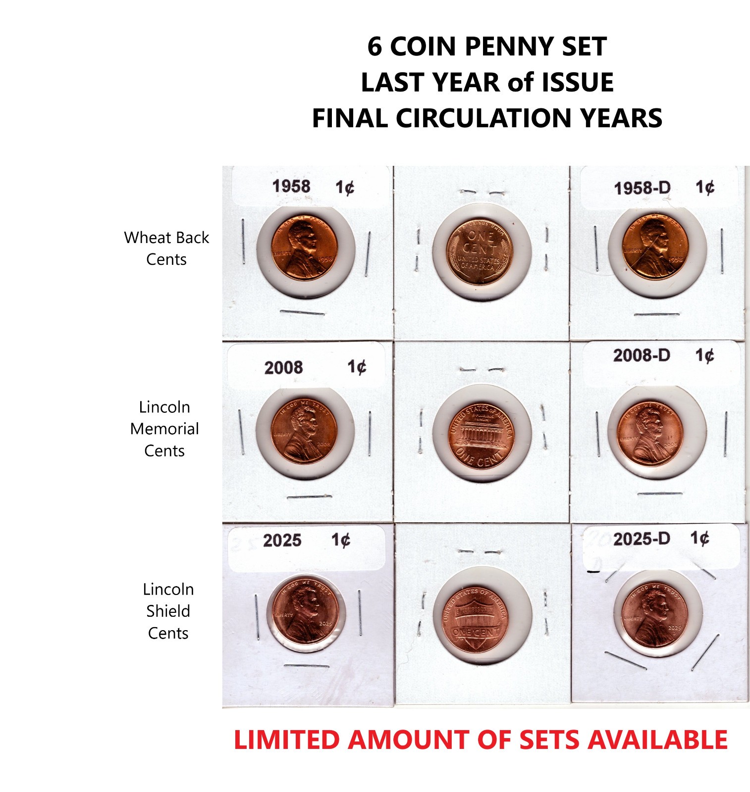 6 COIN P/D PENNY SET LAST YEARS of ISSUE FINAL CIRCULATION  lot#c