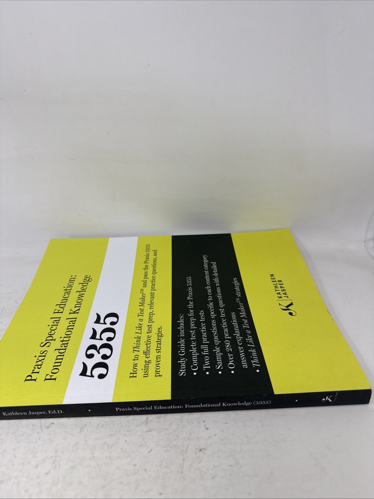 Praxis Special Education: Foundational Knowledge 5355 by Kathleen Jasper