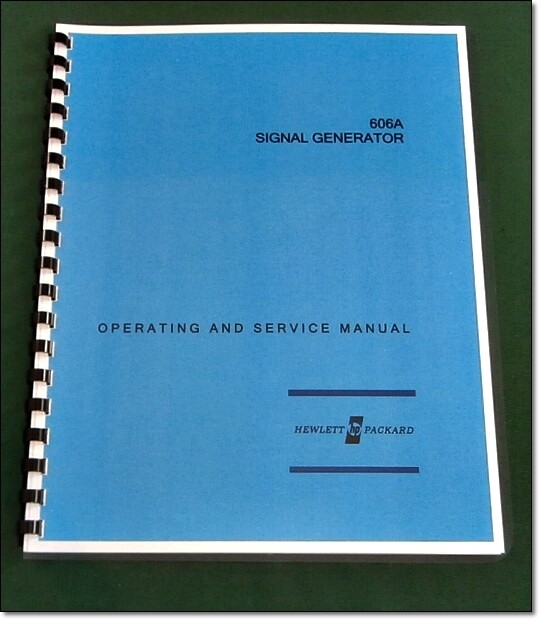HP 606A Operating & Service Manual: w/11"x17" Schematic & Plastic Covers