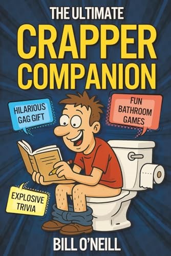 The Ultimate Crapper Companion - VERY GOOD