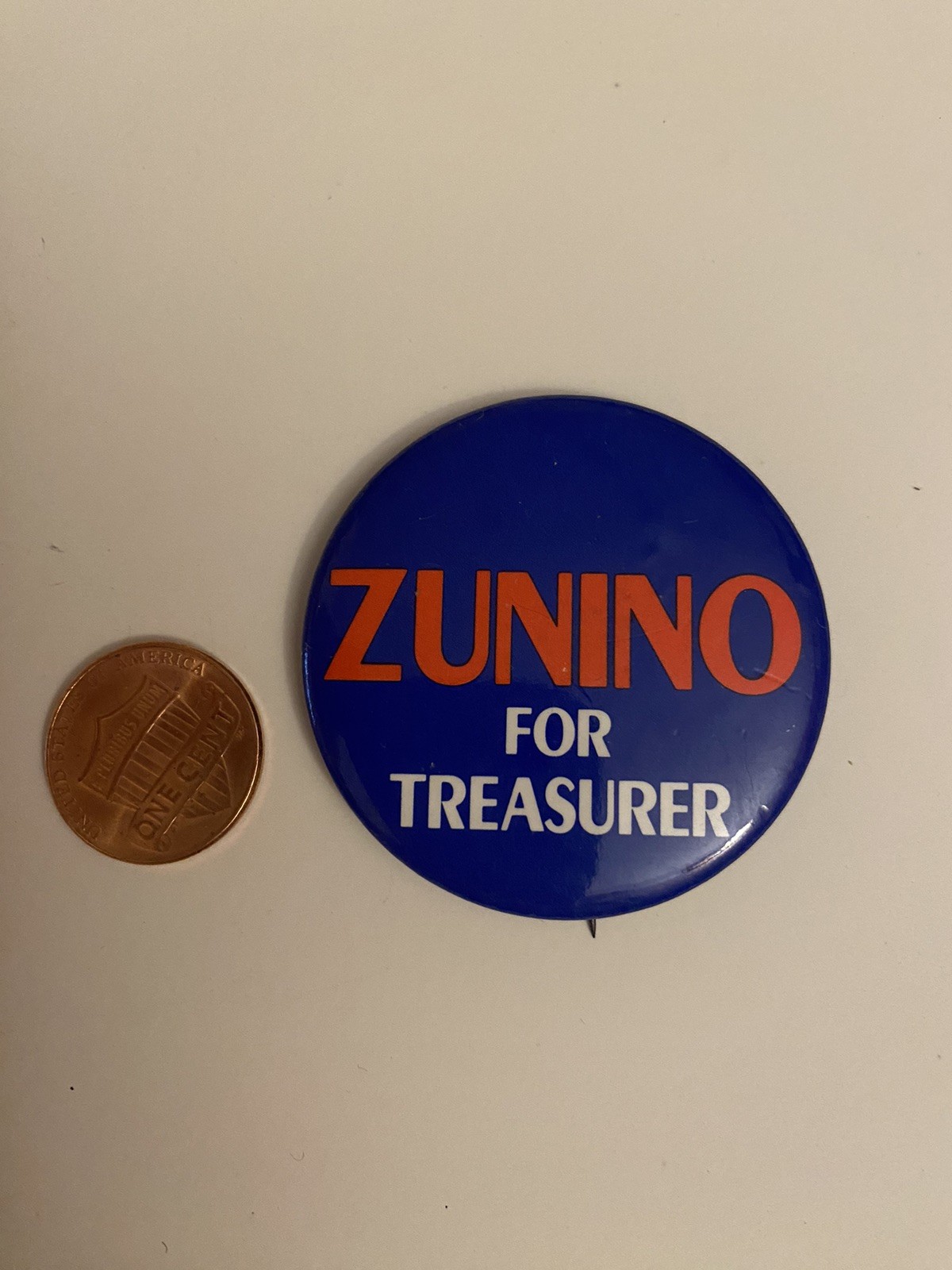 Zunino For Treasurer Political Pin Back Button P43