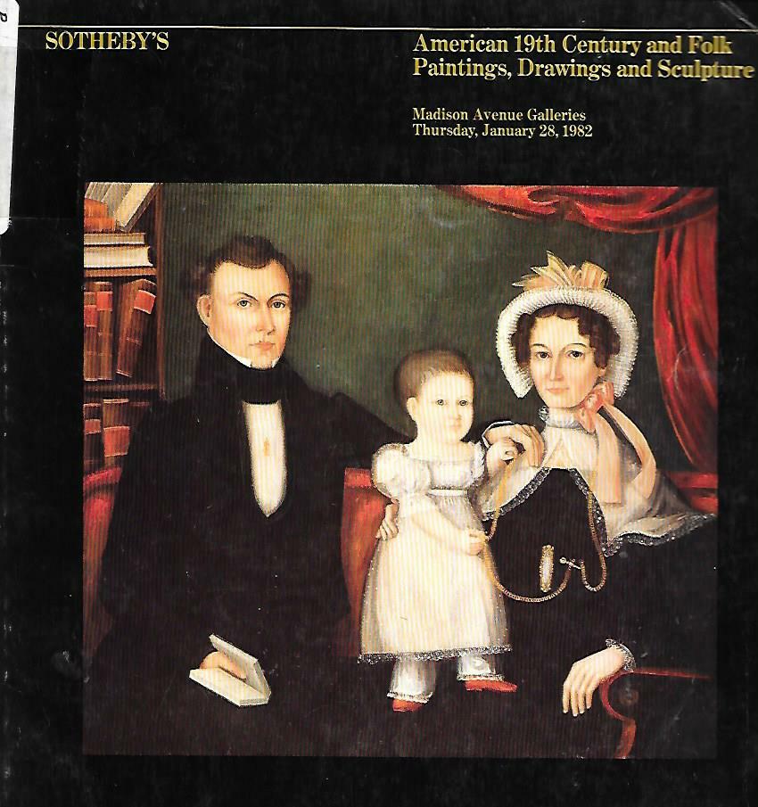 Sotheby's American Folk & 19th C. Paintings Auction Catalog January 1982