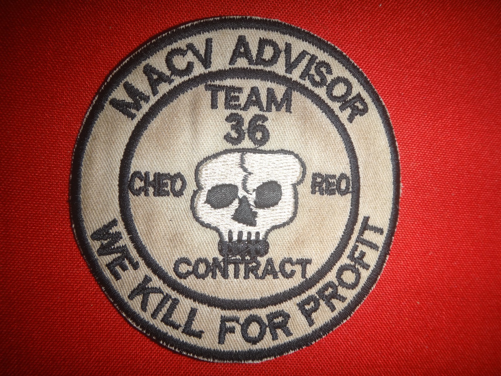 US MACV Advisor Team 36 CHEO REO Contract WE KILL FOR PROFIT Vietnam War Patch