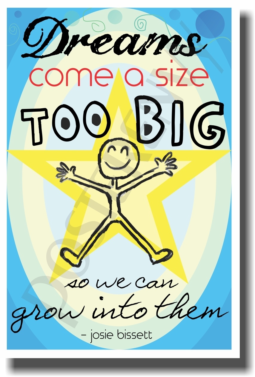 Dreams Come A Size To Big - NEW Classroom Motivational Poster