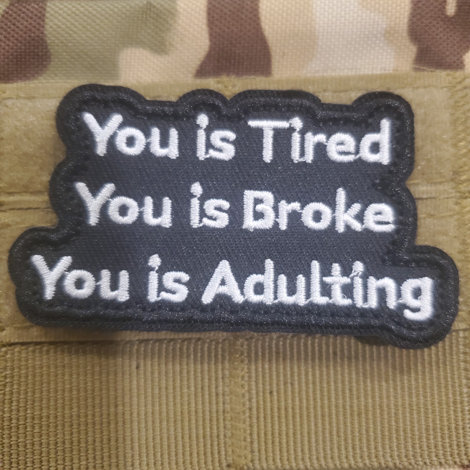 YOU IS ADULTING Tactical Morale Patch Hook and Loop