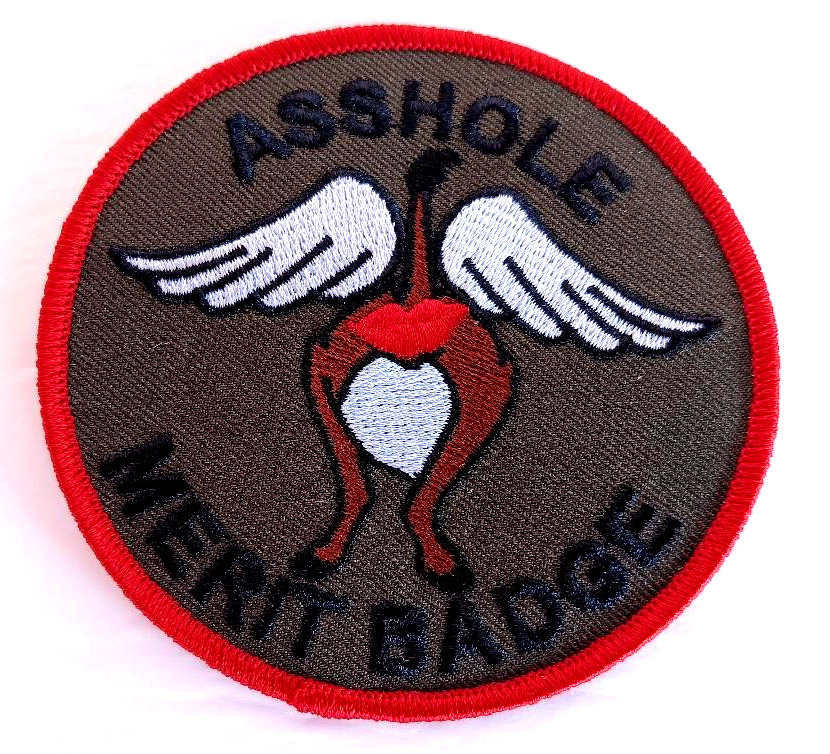 A$$HOLE MERIT BADGE (3-1/2" Rd) Biker Patch D