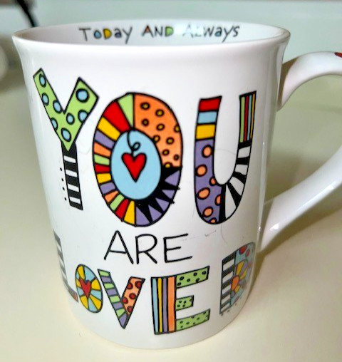Our Name is Mud *You Are Loved* Heart Mug 16 oz. Valentine's Gift Love Colorful