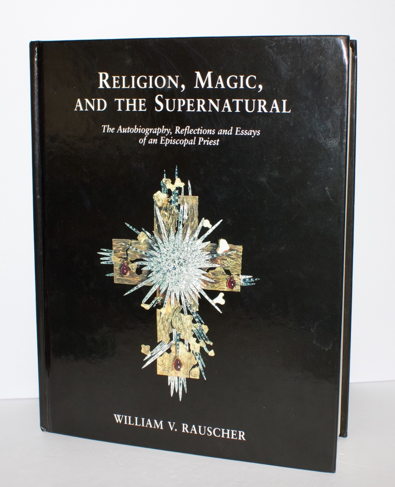 RELIGION, MAGIC, AND THE SUPERNATURAL BOOK BY WILLIAM RAUSCHER - 375 LIMITED
