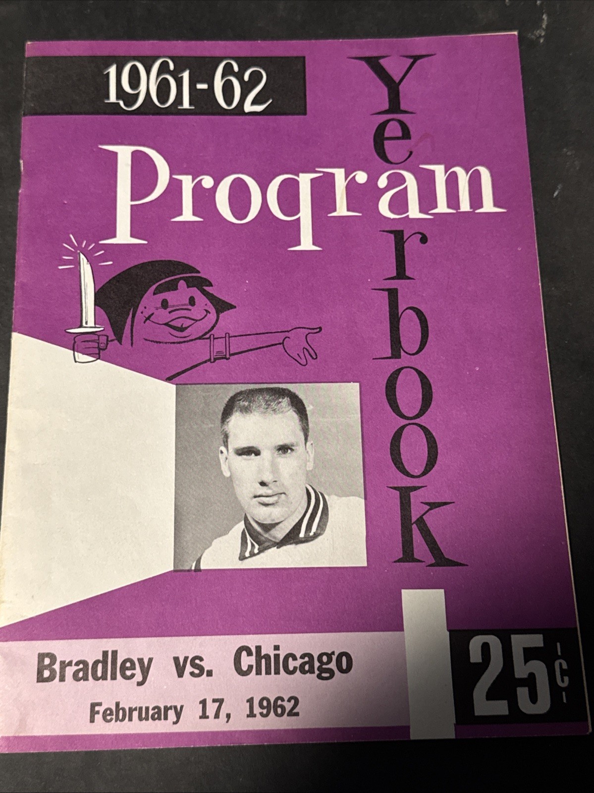 1962 2/17 Basketball Program Chicago v Bradley Braves Chet Walker
