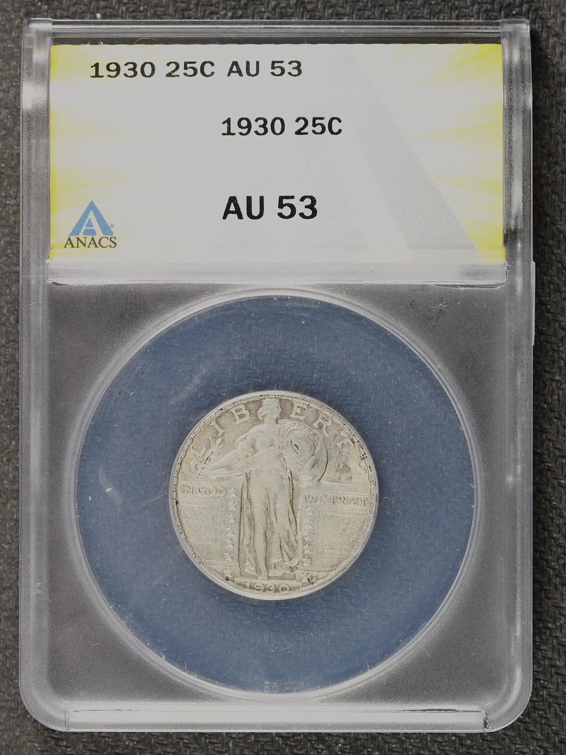 1930 Quarter Dollars Standing Liberty Quarter ANACS AU-53