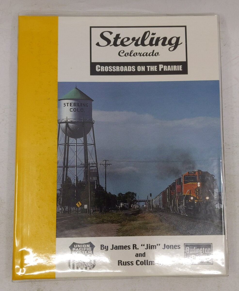 Sterling Colorado Crossroads of the Prairie Hardcover Book By James R. Jones LN