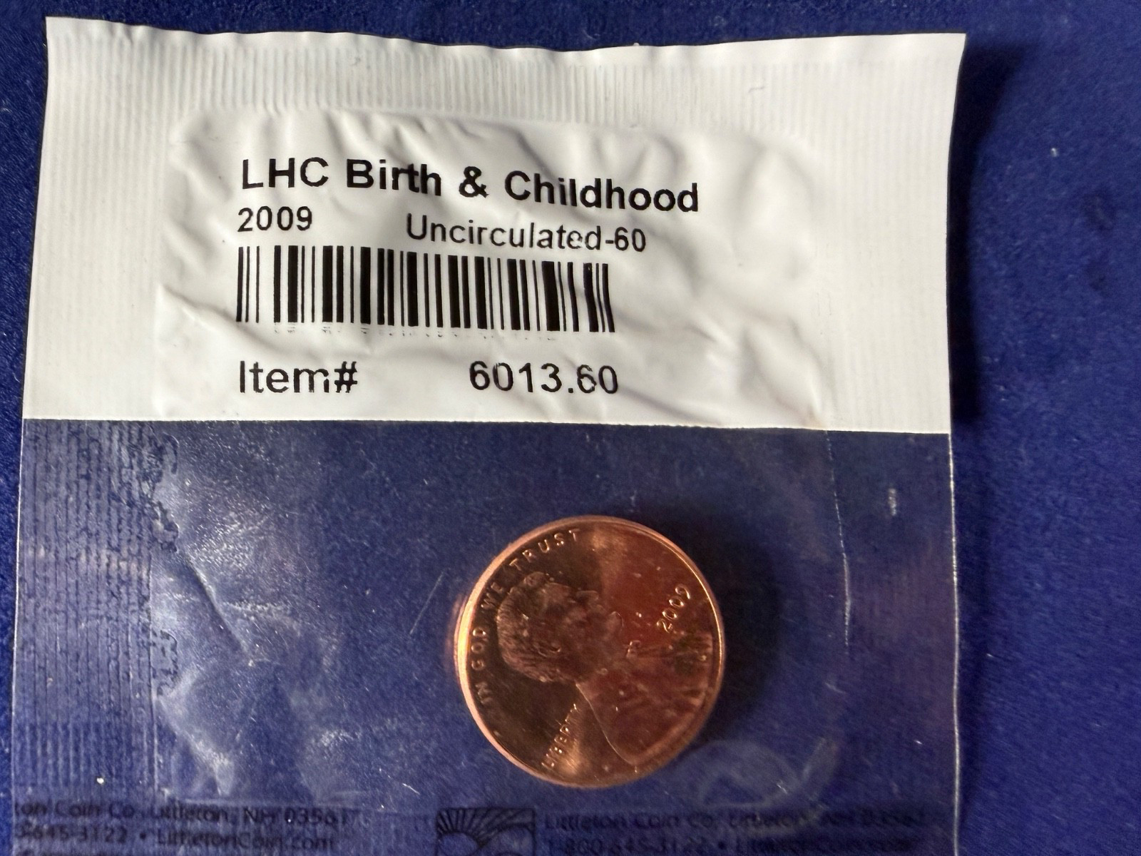 2009 LHC  Birth And Childhood Penny Uncirculated from Littleton Coin