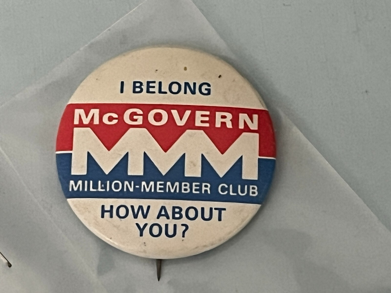 Political Button Presidential Candidate George McGovern MMM Million Member Club