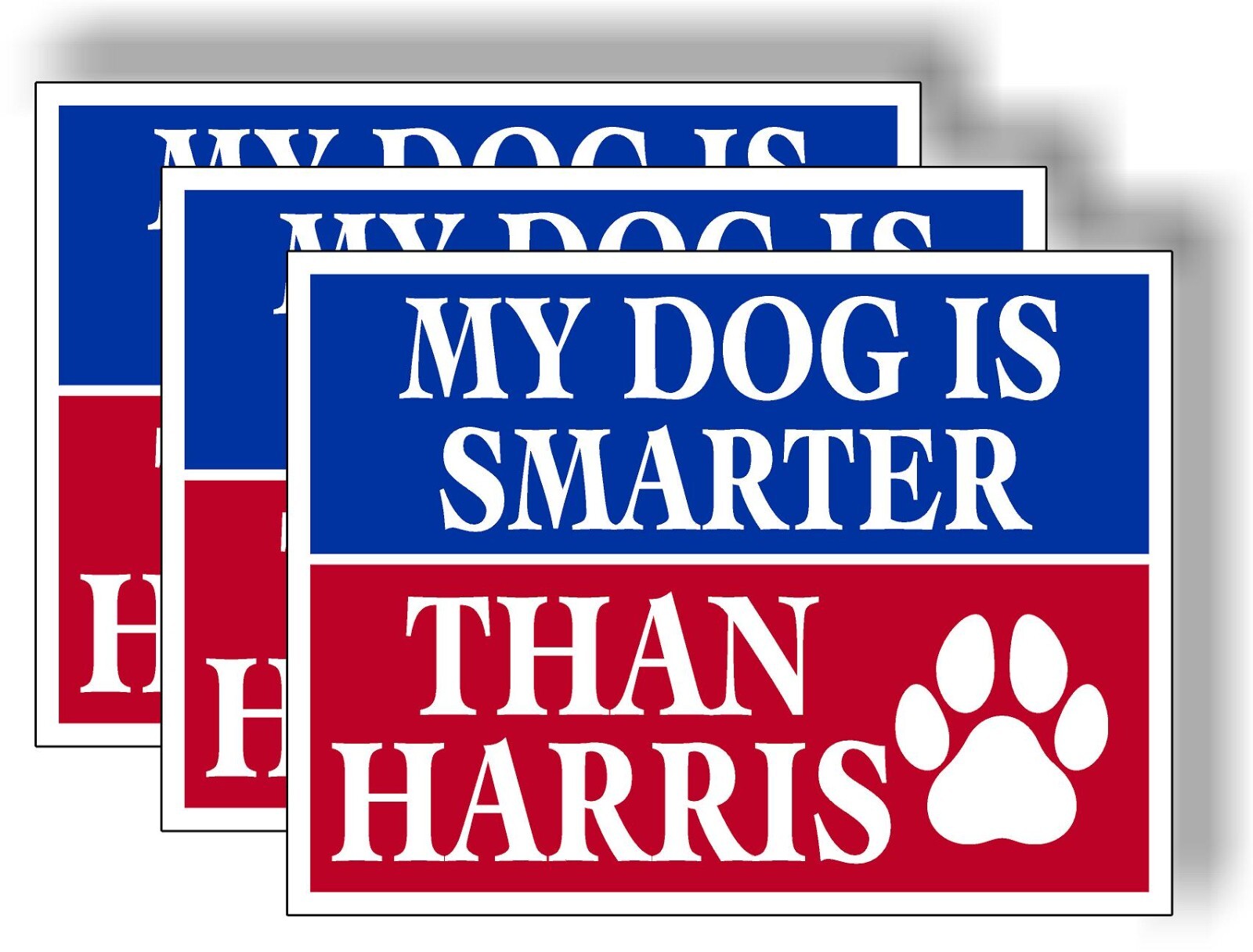 3 Pack ECO My Dog Is Smarter Than Harris Kamala Bumper Magnet 4 in x 3 in