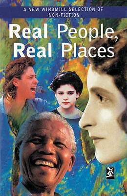 Real People, Real Places: A New Windmill Selection of Non-Fiction (Hardcover, 19