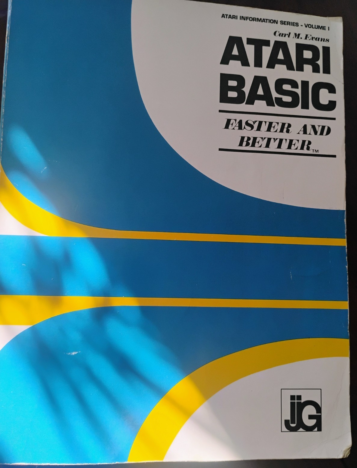 Atari BASIC Faster & Better Atari Info Series Vol. 1 - 400/800/XL/XE - Book ONLY