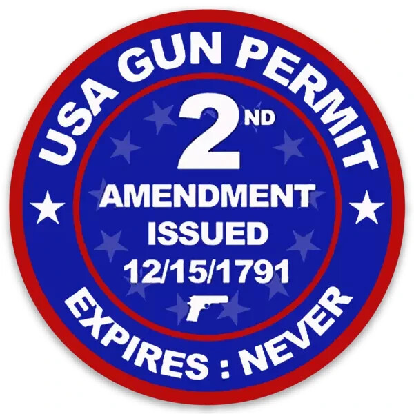 USA Gun Permit 2nd Amendment Issued DECAL Round Die-cut STICKER 4"