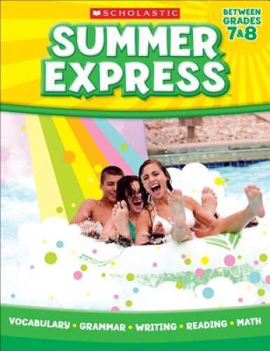Summer Express Between Seventh and Eighth Grade - Paperback By Scholastic - GOOD