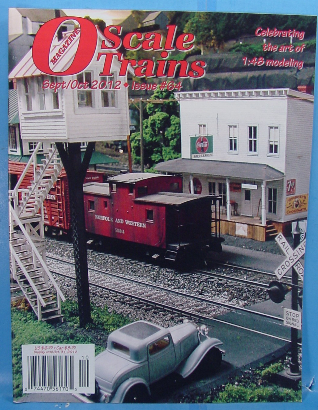 O SCALE TRAINS MAGAZINE ISSUE #64 SEPTEMBER/OCTOBER 2012 2 RAIL /On3/On30/On2