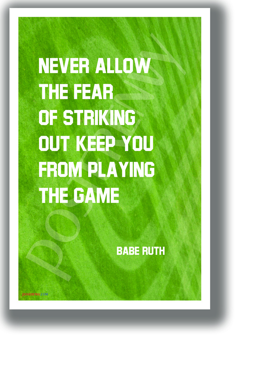The Fear of Striking Out - Babe Ruth - NEW Motivational Quote Poster