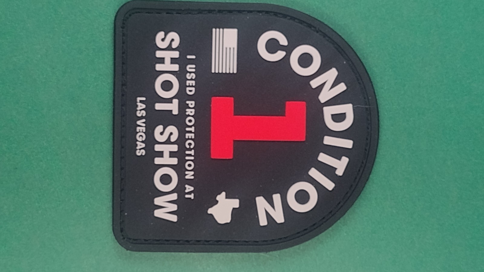 CONDITION 1 "I USED PROTECTION AT SHOT SHOW LAS VEGAS" 2026 PVC H&L patch NEW 2A