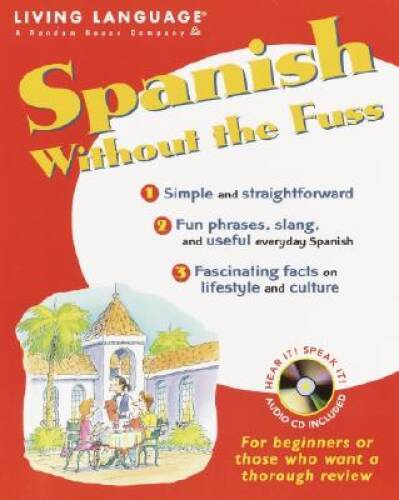 Spanish Without the Fuss - Paperback By Living Language - GOOD