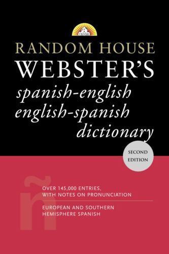 Random House Webster's Spanish-English English-Spanish Dictionary: Second...