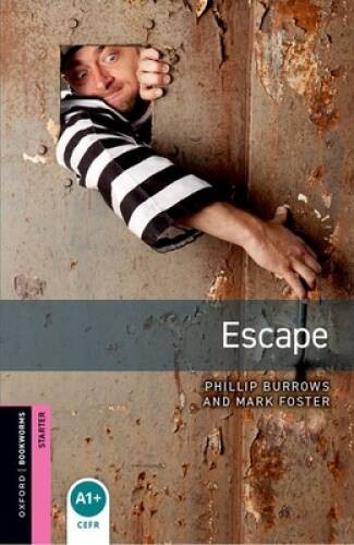 Oxford Bookworms Library: Escape: Starter: 250-Word Vocabulary (Oxford Bo - GOOD
