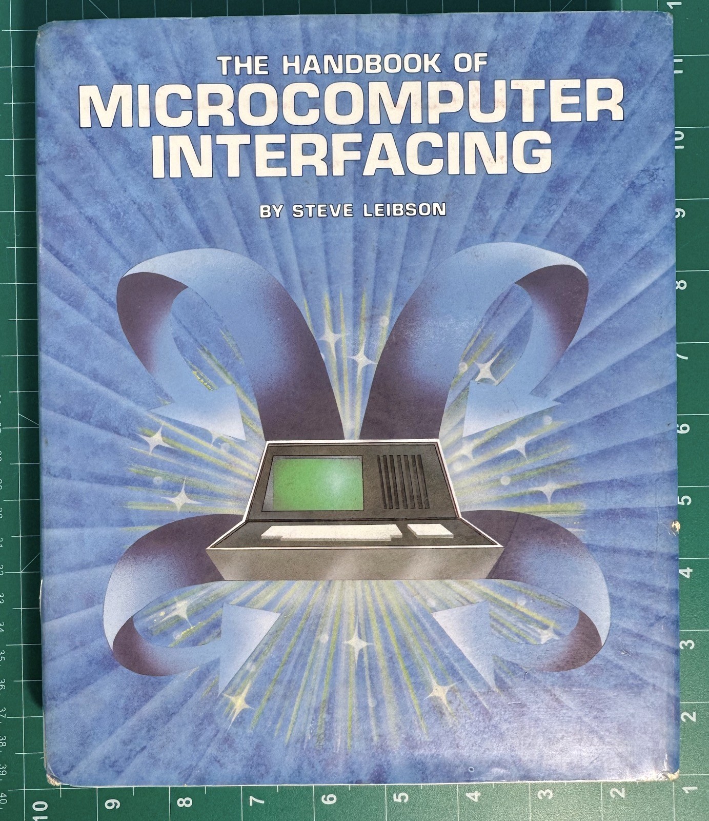 The Handbook Of Microcomputer Interfacing by Steve Leibson Zilog Motorola Intel