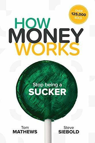 How Money Works: Stop being a SUCKER - Staple Bound By Tom Mathews - GOOD
